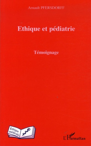 Ethique et pédiatrie. Témoignage