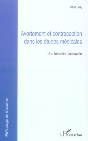 Avortement et contraception dans les études médicales. Une formation inadaptée