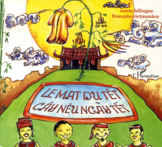 Le mât du têt. Edition bilingue français-vietnamien