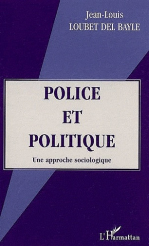 Police et politique. Une approche sociologique