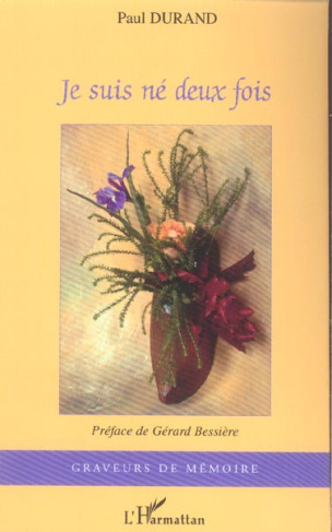 Je suis né deux fois