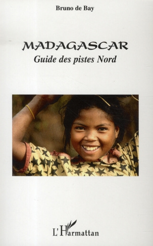 Madagascar. Guide des pistes Nord