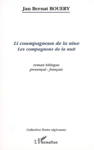 Li coumpagnoun de la niue. Les compagnons de la nuit