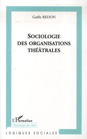 Sociologie des organisations théâtrales