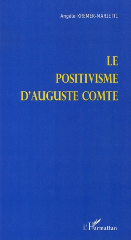 Le positivisme d'Auguste Comte