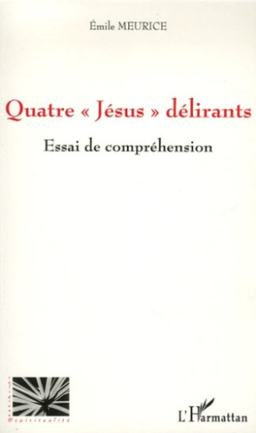 Quatre "Jésus" délirants. Essai de compréhension