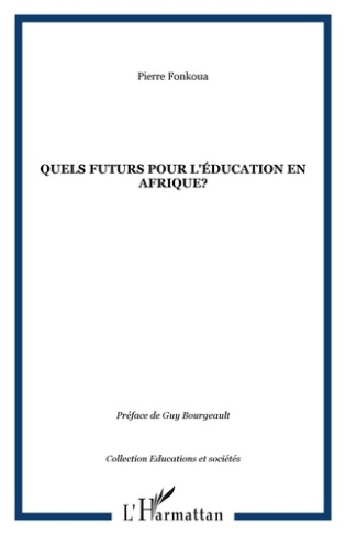 Quels futurs pour l'éducation en Afrique ?
