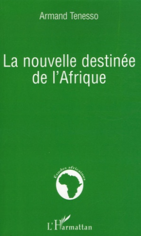 La nouvelle destinée de l'Afrique