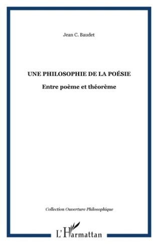 Une philosophie de la poésie. Entre poème et théorème