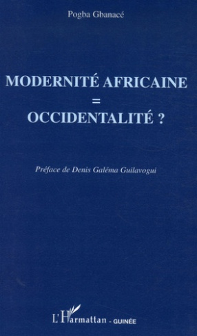 Modernité africaine = occidentalité ?