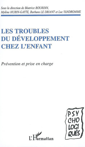 Les troubles du développement chez l'enfant. Prévention et prise en charge