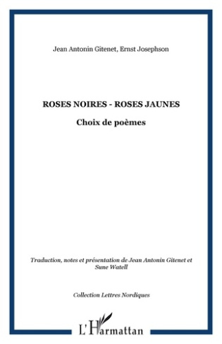 Roses noires, roses jaunes. Choix de poèmes