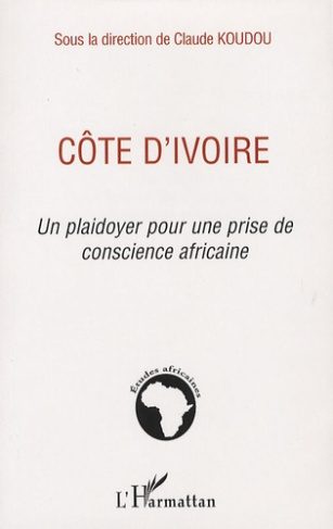 Côte d'Ivoire. Un plaidoyer pour une prise de conscience africaine