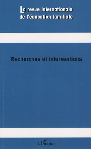 La revue internationale de l'éducation familiale N° 20 : Recherches et interventions