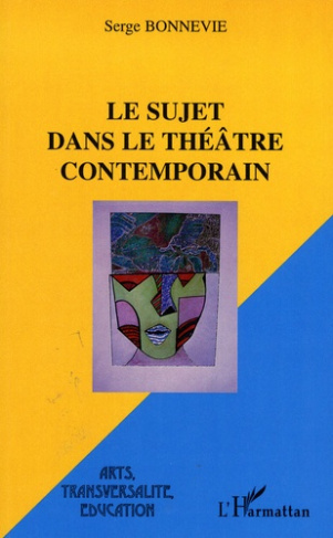 Le sujet dans le théâtre contemporain