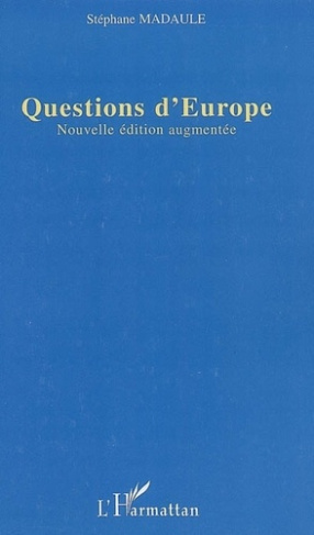 Questions d'Europe. Edition revue et augmentée