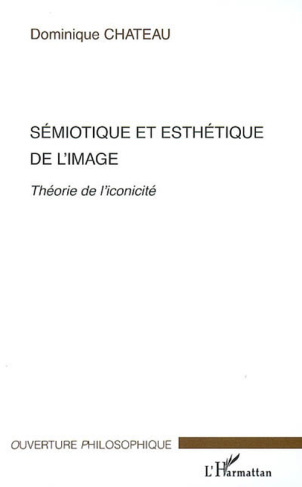 Sémiotique et esthétique de l'image. Théorie de l'iconicité