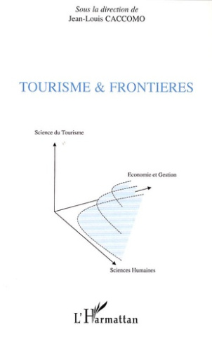 Tourisme et frontières. Les actes des journées académiques du tourisme