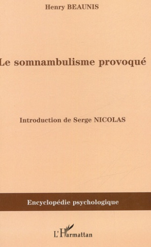 Le somnambulisme provoqué. (1886)