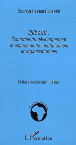 Economie du développement et changementsinstitutionnels et organisationnels. Le cas de Djibouti