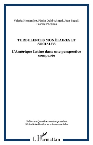 Turbulences monétaires et sociales. L'Amérique latine dans une perspective comparée