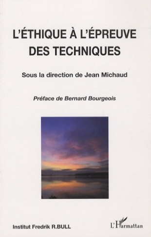 L'éthique à l'épreuve des techniques