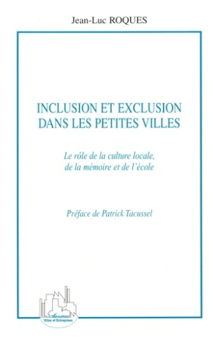 Inclusion et exclusion dans les petites villes. Le rôle de la culture locale, de la mémoire et de l'