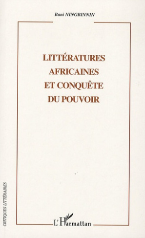 Littératures africaines et conquête du pouvoir
