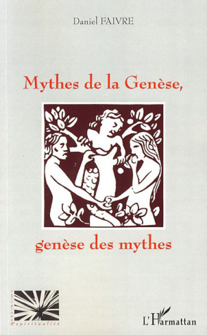 Mythes de la genèse, Genèse des mythes