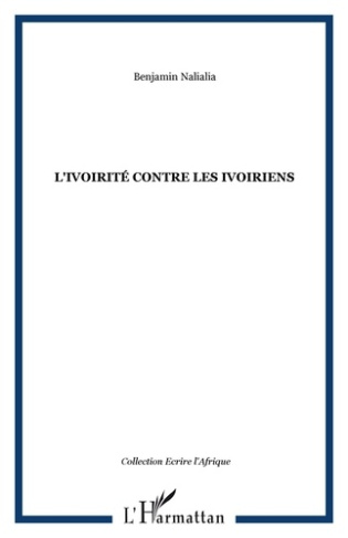 L'ivoirité contre les Ivoiriens