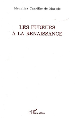 Les fureurs à la Renaissance