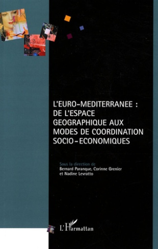 L'Euro-Méditerranée : de l'espace géographique aux modes de coordination socio-économiques