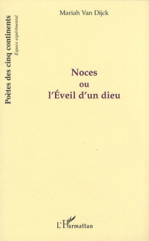 Noces ou L'éveil d'un dieu