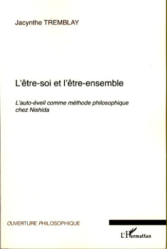 L'être-soi et l'être-ensemble. L'auto-éveil comme méthode philosophique chez Nishida