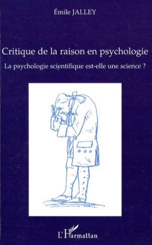 La psychologie scientifique est-elle une science ? Critique de la raison en psychologie