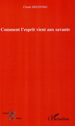 Comment l'esprit vient aux savants