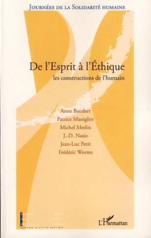 De l'Esprit à l'Ethique. Les constructions de l'humain