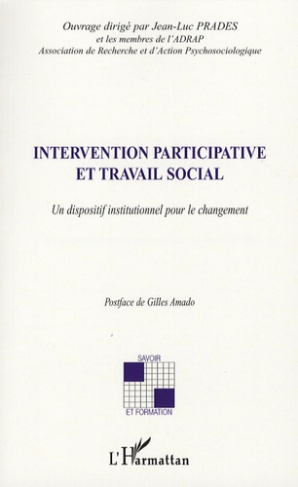 Intervention participative et travail social. Un dispositif institutionnel pour le changement
