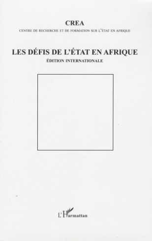 Les défis de l'Etat en Afrique. Edition internationale