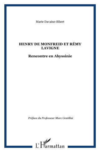 Henry de Monfreid et Rémy Lavigne. Rencontre en Abyssinie