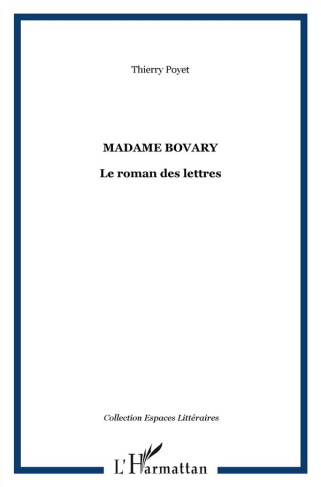Madame Bovary, le roman des lettres