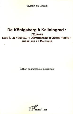 De Königsberg à Kaliningrad : l'Europe face à un nouveau "département d'outre-terre" russe sur la Ba