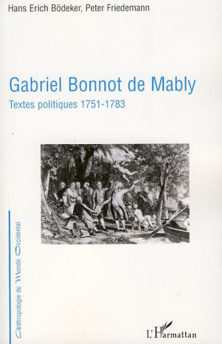 Gabriel Bonnot de Mably. Textes politiques 1751-1783