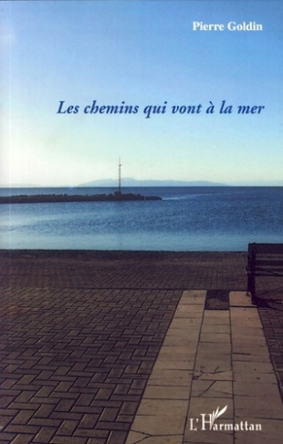 Les chemins qui vont à la mer. Des territoires de l'air pur aux paysages du dedans
