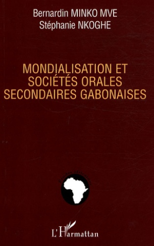 Mondialisation et sociétés orales secondaires gabonaises