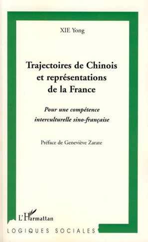 Trajectoires de Chinois et représentations de la France. Pour une compétence interculturelle sino-fr