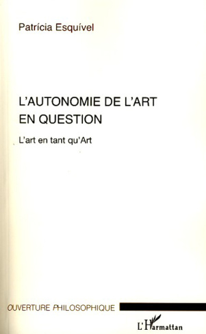 L'autonomie de l'art en question. L'art en tant qu'Art