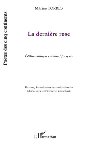La dernière rose. Edition bilingue catalan-français