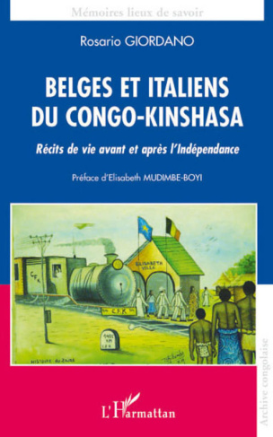 Belges et Italiens du Congo-Kinshasa. Récits de vie avant et après l'Indépendance