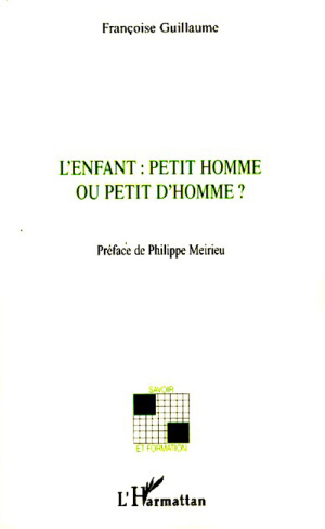 L'enfant : petit homme ou petit d'homme ?